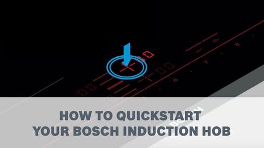 Chức năng Quick Start Bếp từ Bosch PXY601JW1E